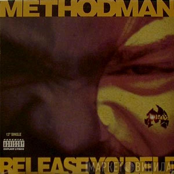  Method Man  - Release Yo' Delf