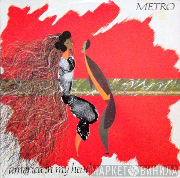  Metro   - America In My Head