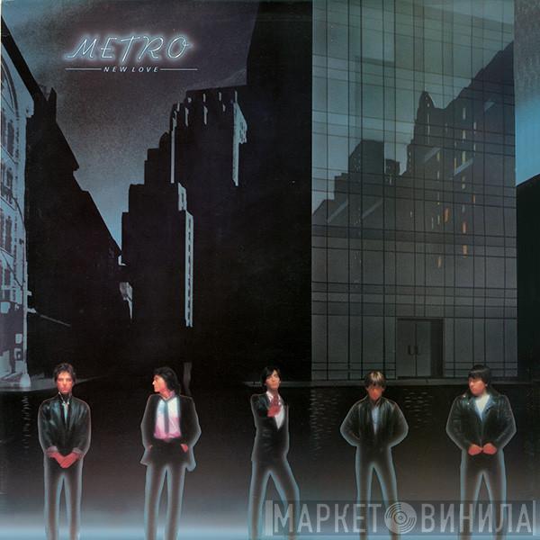 Metro  - New Love
