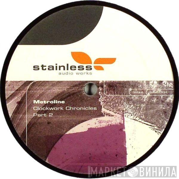Metroline - Clockwork Chronicles (Part 2)
