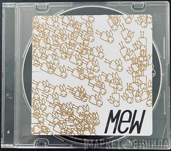  Mew  - And The Glass Handed Kites