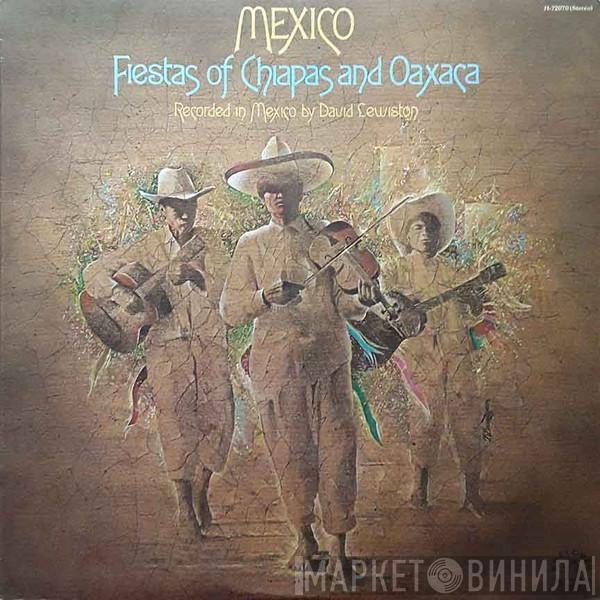  - Mexico (Fiestas Of Chiapas And Oaxaca)