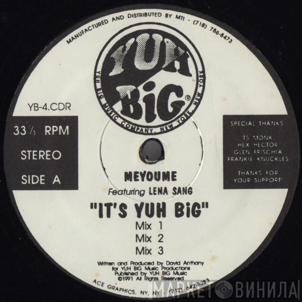 Meyoume, Lena Sang - It's Yuh Big