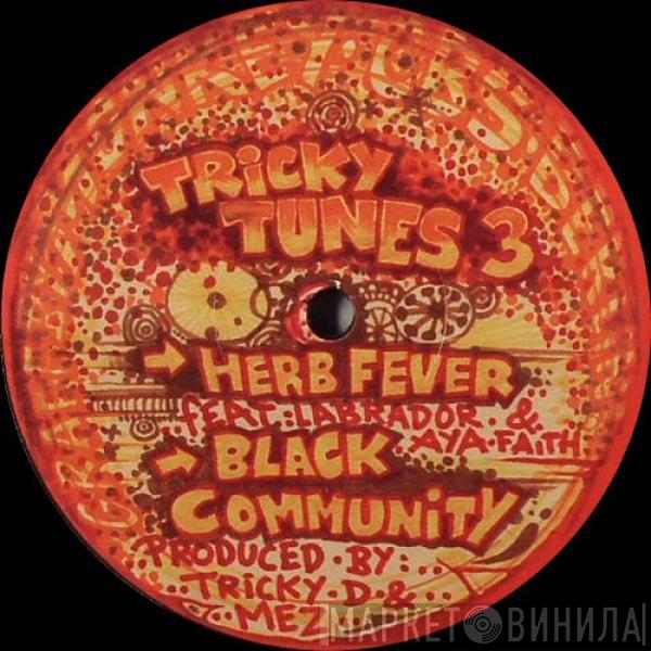 Mez, Tricky D - Herb Fever / Black Community