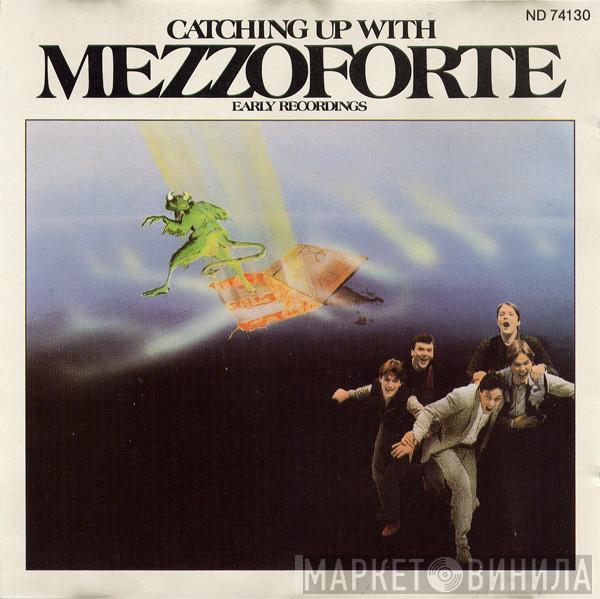  Mezzoforte  - Catching Up With Mezzoforte (Early Recordings)