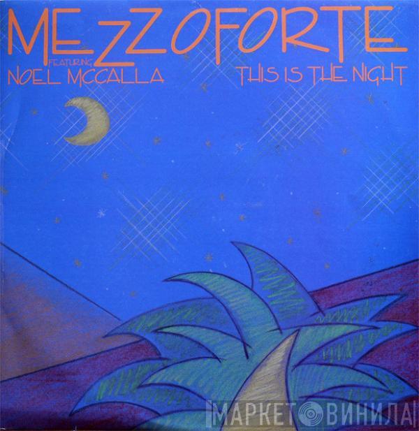 Mezzoforte, Noel McCalla - This Is The Night