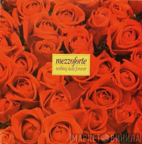 Mezzoforte - Nothing Lasts Forever