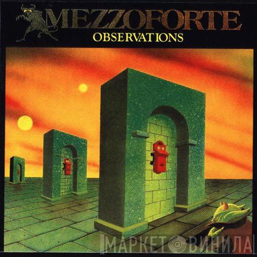  Mezzoforte  - Observations