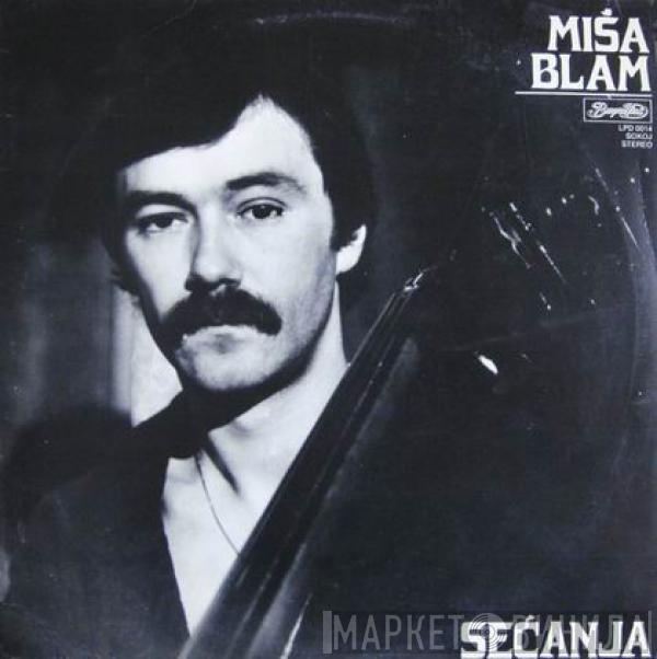  Miša Blam  - Sećanja