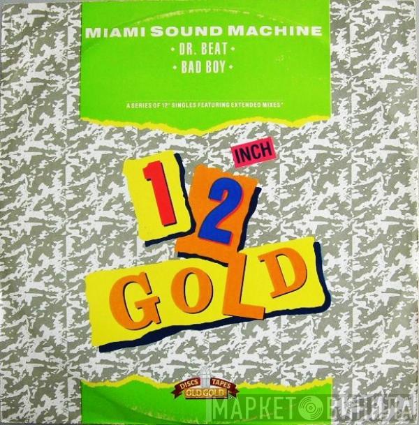 Miami Sound Machine - Dr. Beat / Bad Boy