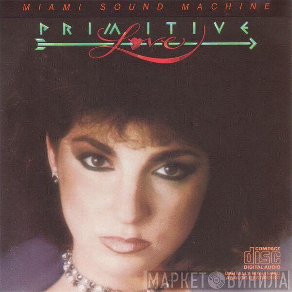 Miami Sound Machine - Primitive Love