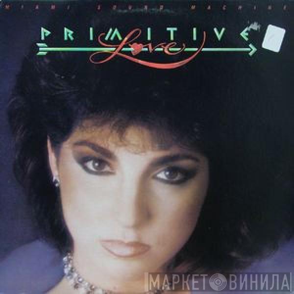  Miami Sound Machine  - Primitive Love