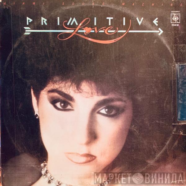  Miami Sound Machine  - Primitive Love