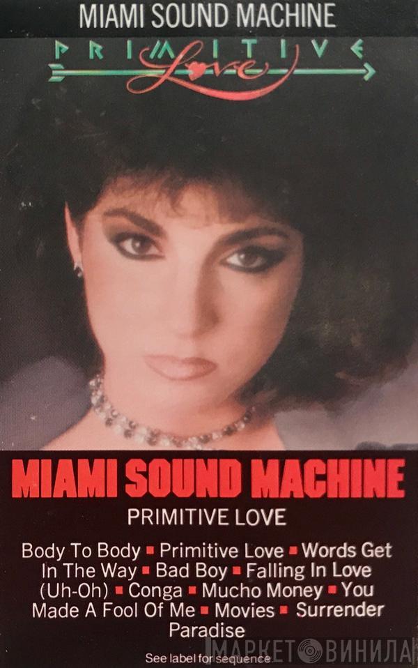  Miami Sound Machine  - Primitive Love