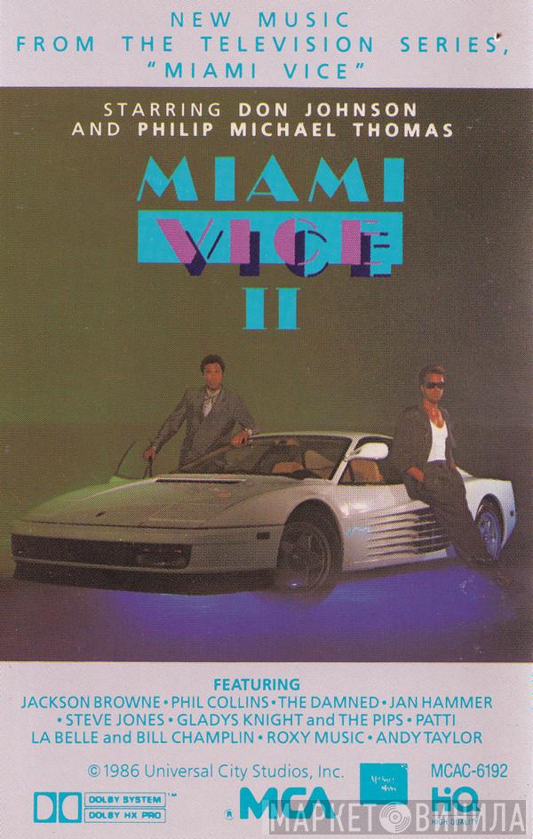  - Miami Vice II (New Music From The Television Series, "Miami Vice")