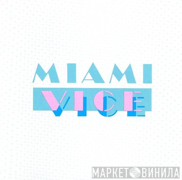  - Miami Vice - Music From The Television Series