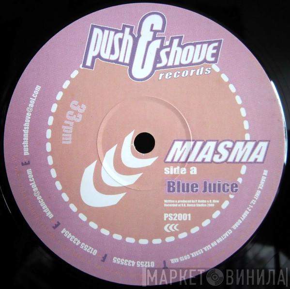 Miasma  - Blue Juice / Bells Of Bali