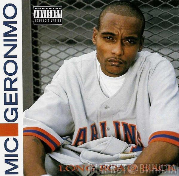 Mic Geronimo - Long Road Back