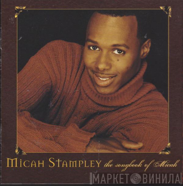 Micah Stampley - The Songbook of Micah