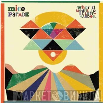 Mice Parade - What It Means To Be Left-Handed