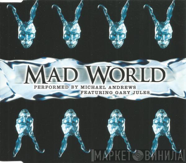 Michael Andrews, Gary Jules - Mad World