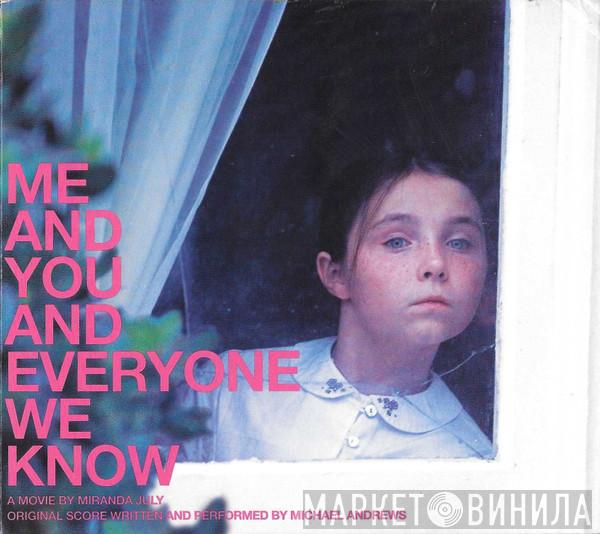  Michael Andrews  - Me And You And Everyone We Know