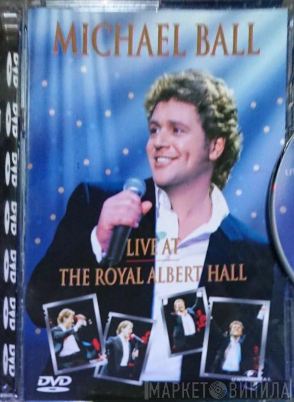  Michael Ball  - Live At The Royal Albert Hall