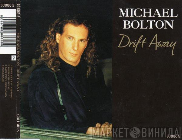 Michael Bolton - Drift Away