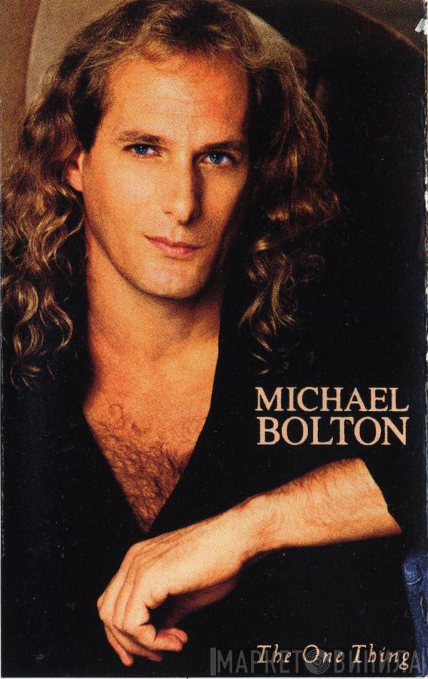  Michael Bolton  - The One Thing
