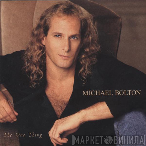  Michael Bolton  - The One Thing