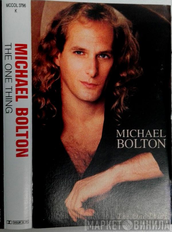  Michael Bolton  - The One Thing