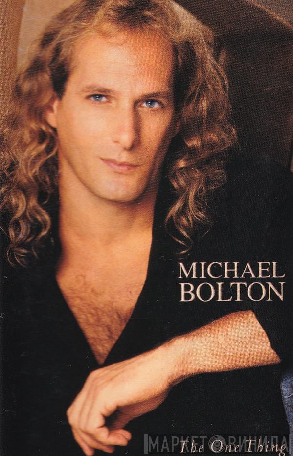  Michael Bolton  - The One Thing