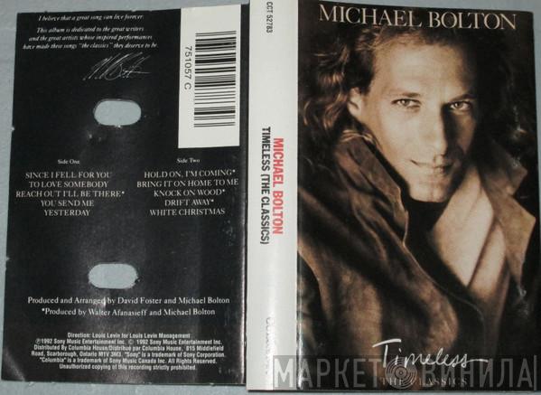  Michael Bolton  - Timeless (The Classics)