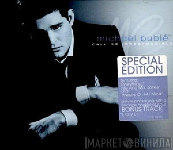  Michael Bublé  - Call Me Irresponsible