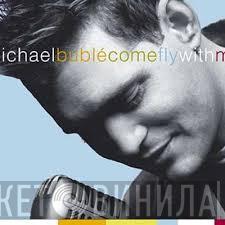 Michael Bublé - Come Fly With Me