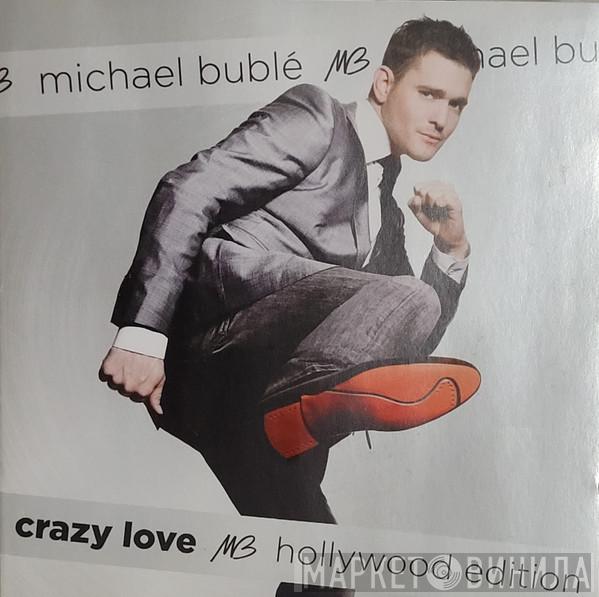  Michael Bublé  - Crazy Love (Hollywood Edition)