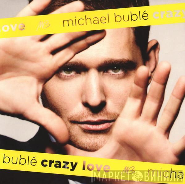  Michael Bublé  - Crazy Love