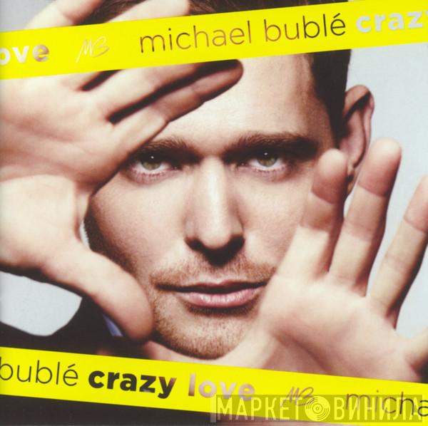  Michael Bublé  - Crazy Love