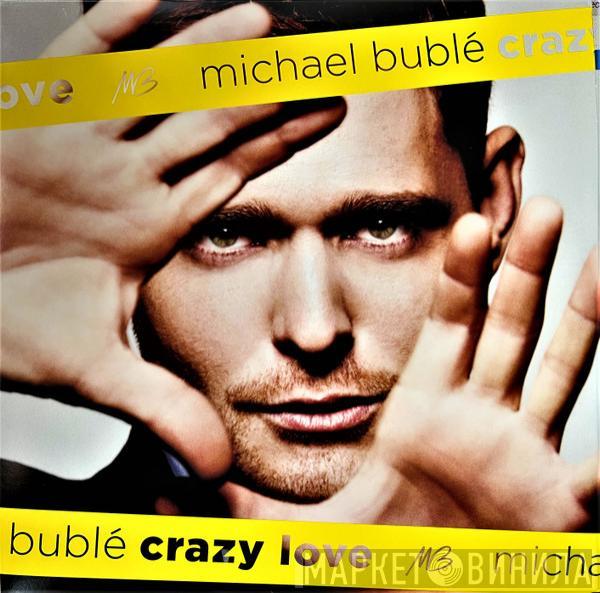  Michael Bublé  - Crazy Love