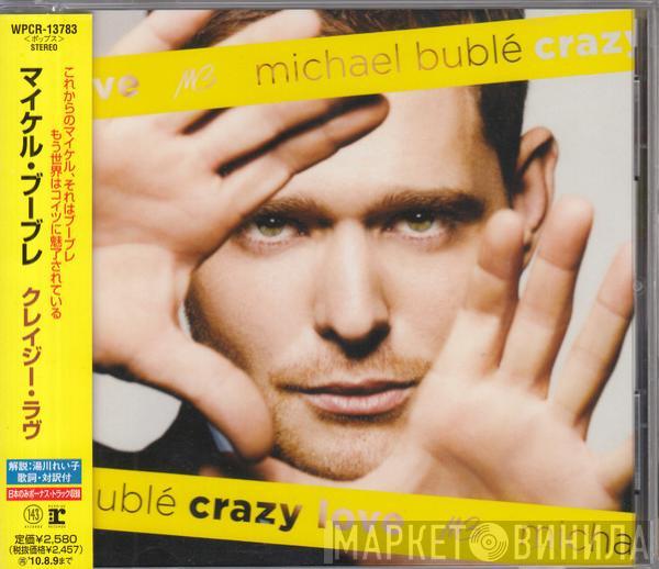  Michael Bublé  - Crazy Love