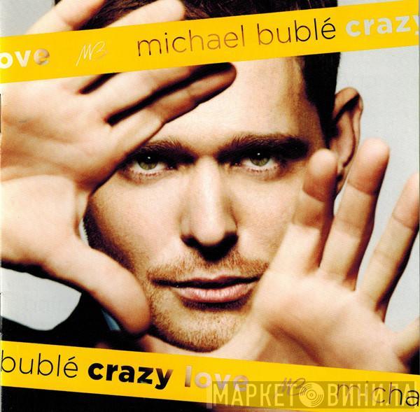  Michael Bublé  - Crazy Love