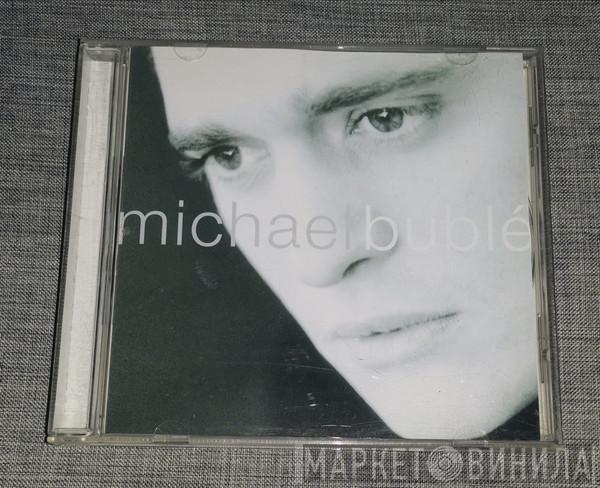  Michael Bublé  - Michael Bublé