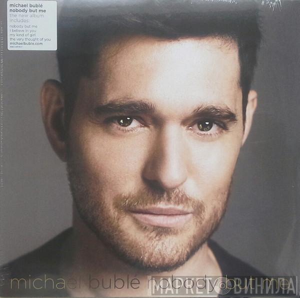 Michael Bublé - Nobody But Me