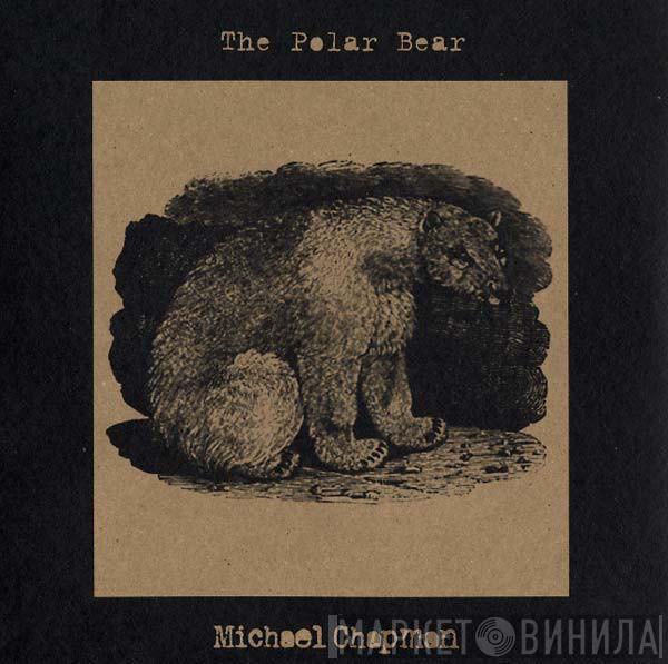 Michael Chapman  - The Polar Bear