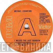  Michael Crawford  - I Missed The Last Rainbow / The Lady From L.A.