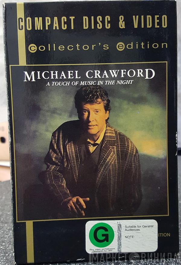  Michael Crawford  - A Touch Of Music In The Night