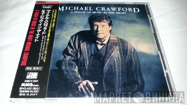  Michael Crawford  - A Touch Of Music In The Night