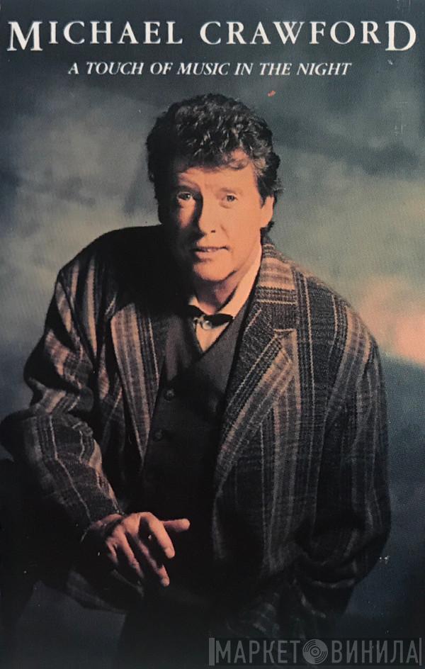  Michael Crawford  - A Touch Of Music In The Night