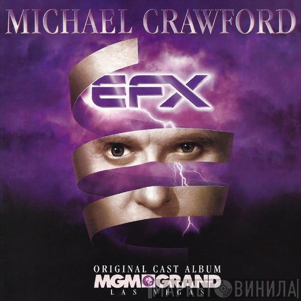  Michael Crawford  - E.F.X.