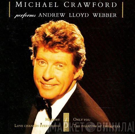  Michael Crawford  - Michael Crawford Performs Andrew Lloyd Webber
